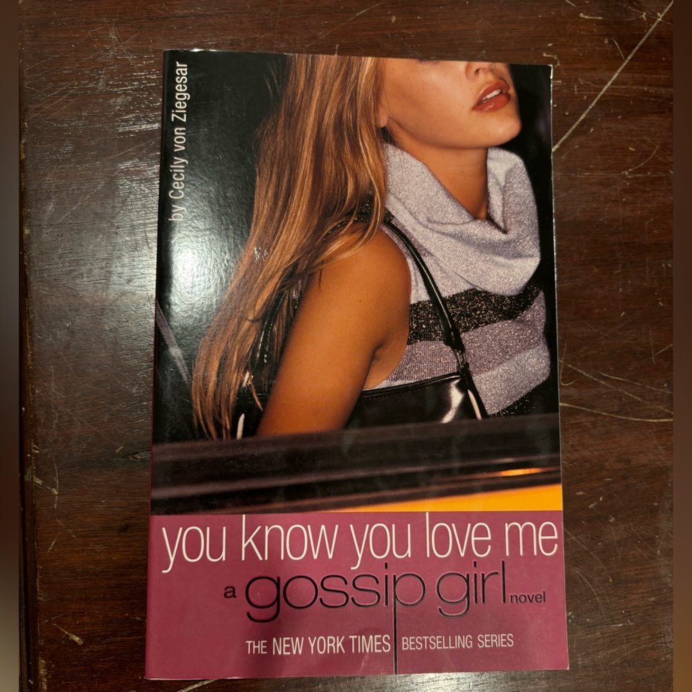 Gossip Girl Novel - You Know you love me